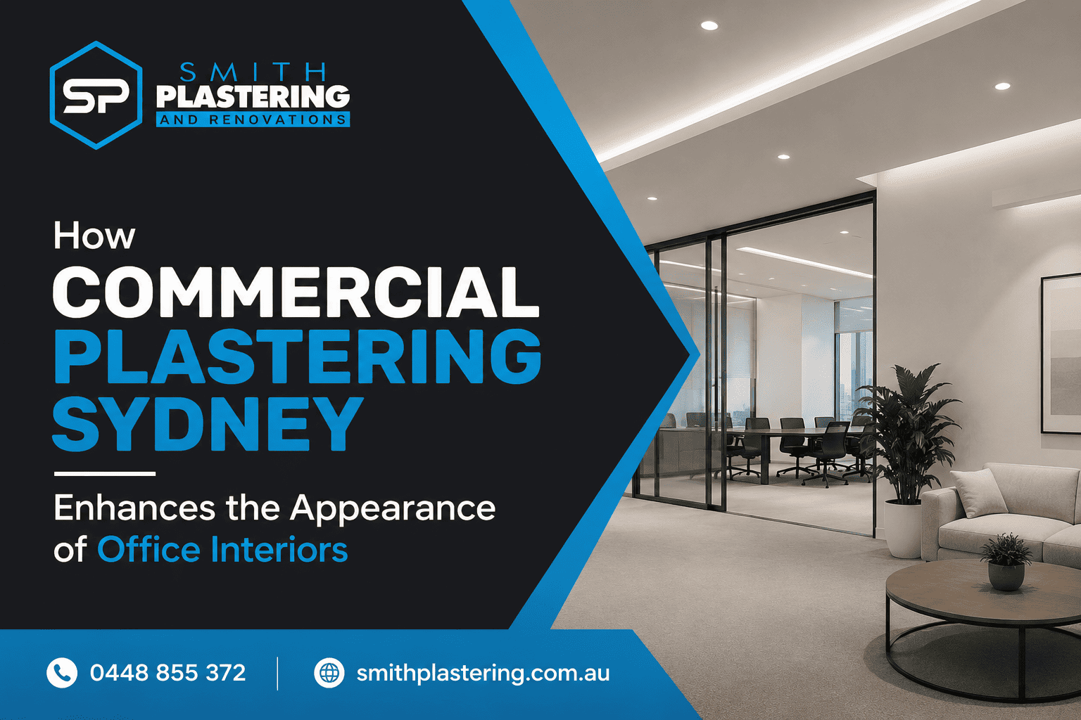 How Commercial Plastering Sydney Enhances the Appearance of Office Interiors