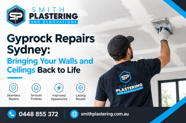 Gyprock Repairs Sydney: Bringing Your Walls and Ceilings Back to Life
